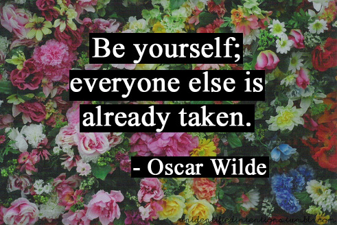 Be-yourself-everyone-else-is-taken
